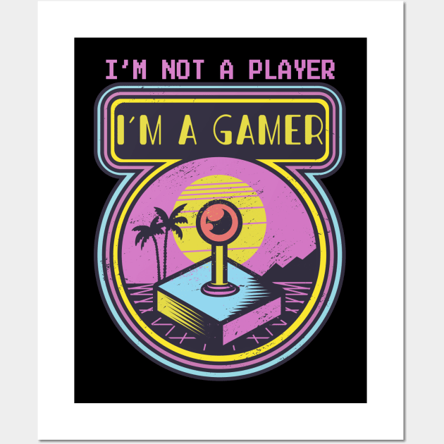 Im not a player im a gamer Wall Art by JayD World